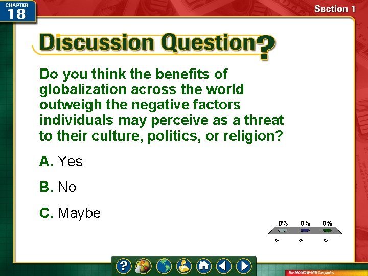 Do you think the benefits of globalization across the world outweigh the negative factors Do you think the benefits of globalization across the world outweigh the negative factors