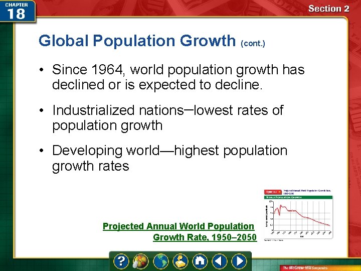 Global Population Growth (cont. ) • Since 1964, world population growth has declined or Global Population Growth (cont. ) • Since 1964, world population growth has declined or