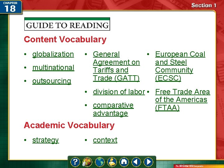 Content Vocabulary • globalization • multinational • outsourcing • General • European Coal Agreement Content Vocabulary • globalization • multinational • outsourcing • General • European Coal Agreement