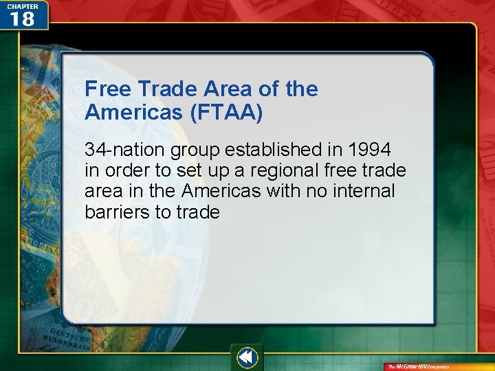 Free Trade Area of the Americas (FTAA) 34 -nation group established in 1994 in Free Trade Area of the Americas (FTAA) 34 -nation group established in 1994 in
