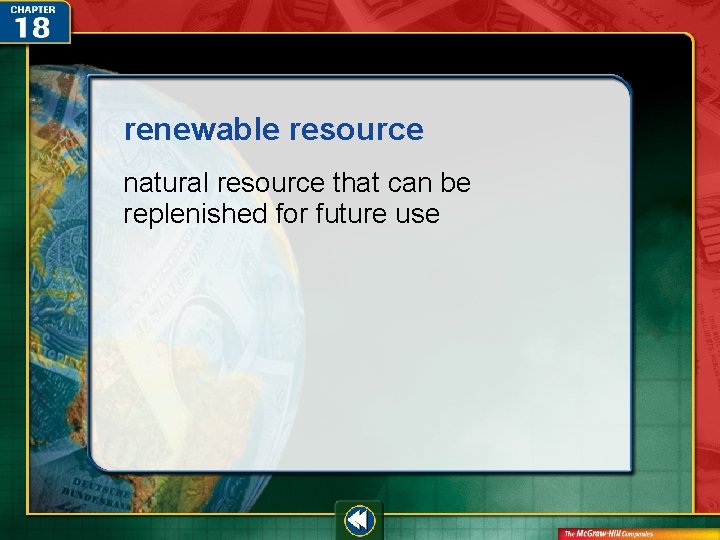 renewable resource natural resource that can be replenished for future use  renewable resource natural resource that can be replenished for future use