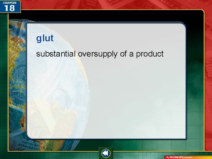 glut substantial oversupply of a product  glut substantial oversupply of a product
