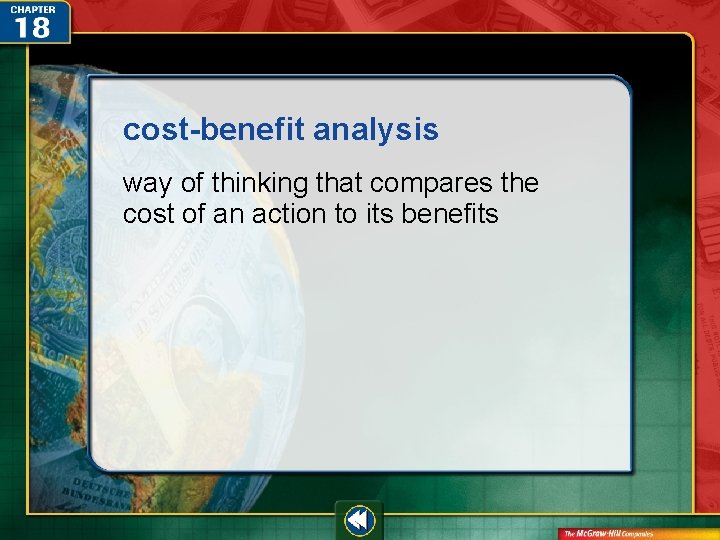 cost-benefit analysis way of thinking that compares the cost of an action to its cost-benefit analysis way of thinking that compares the cost of an action to its