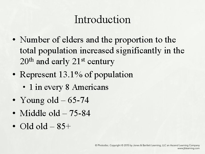 Introduction • Number of elders and the proportion to the total population increased significantly