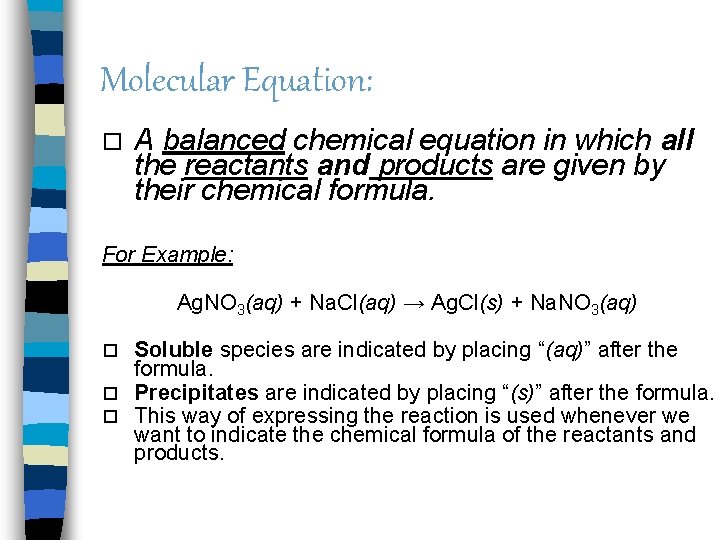 Solubility and Net Ionic Equations Solubility n Is