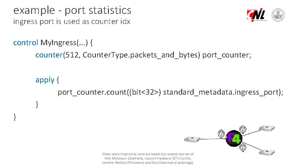 example - port statistics ingress port is used as counter idx control My. Ingress(.