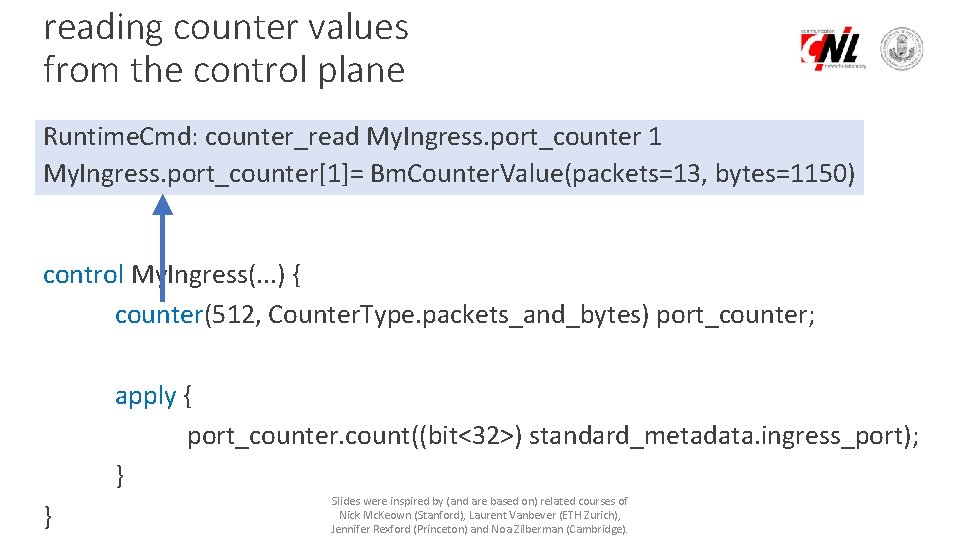 reading counter values from the control plane Runtime. Cmd: counter_read My. Ingress. port_counter 1
