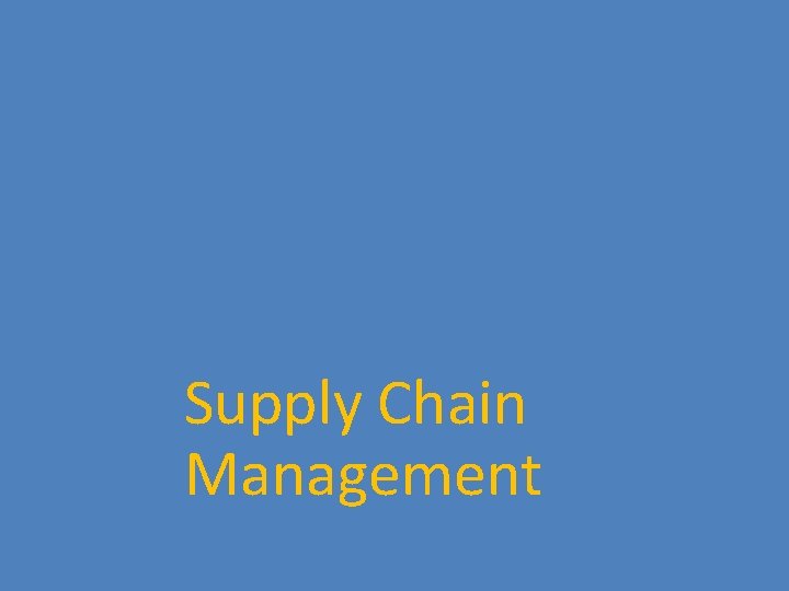 Supply Chain Management 