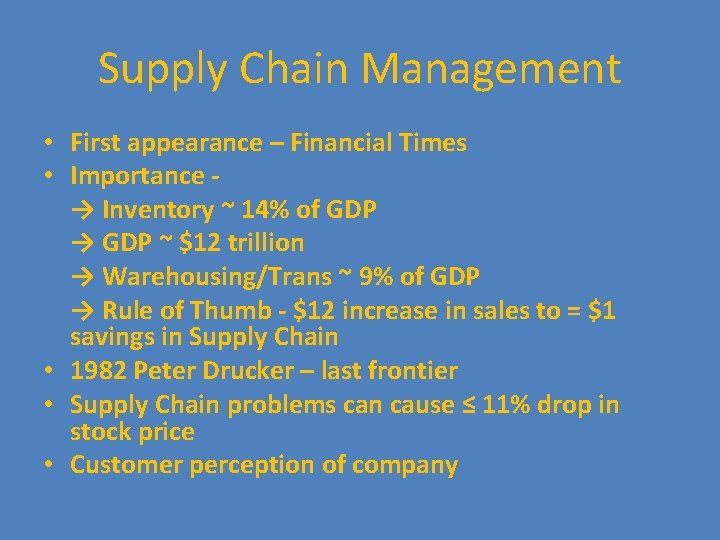 Supply Chain Management • First appearance – Financial Times • Importance → Inventory ~