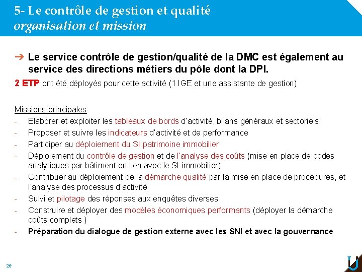 5 - Le contrôle de gestion et qualité organisation et mission ➔ Le service