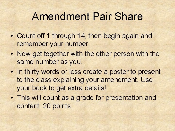 Amendment Pair Share • Count off 1 through 14, then begin again and remember