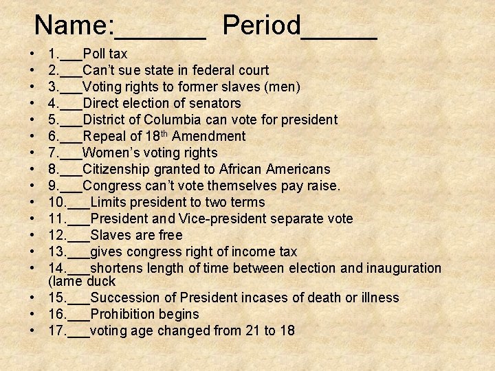 Name: ______ Period_____ • • • • 1. ___Poll tax 2. ___Can’t sue state