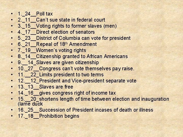  • • • • 1. _24__Poll tax 2. _11__Can’t sue state in federal