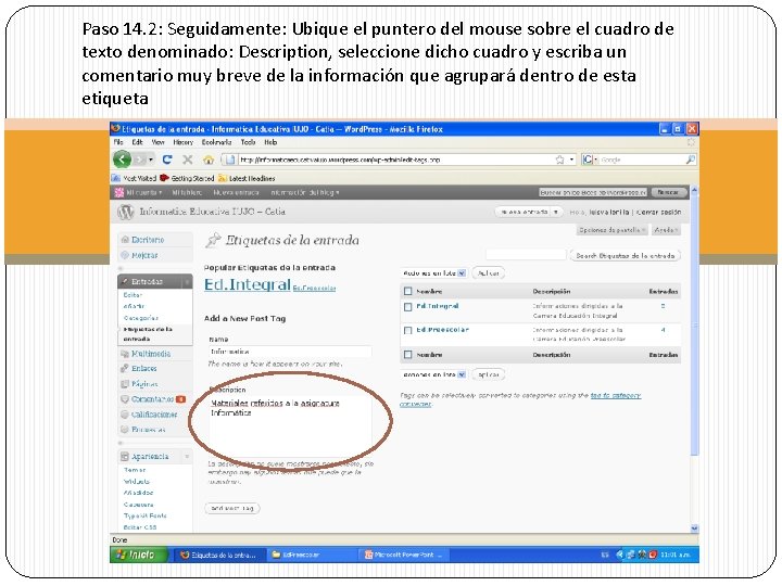 Paso 14. 2: Seguidamente: Ubique el puntero del mouse sobre el cuadro de texto