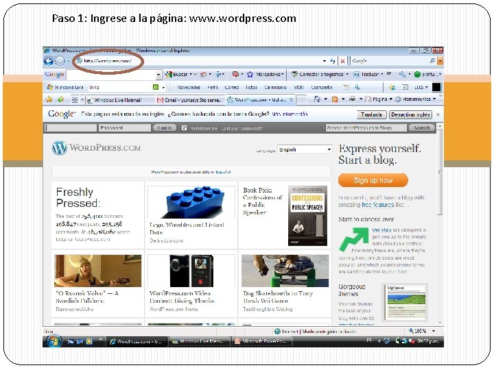Paso 1: Ingrese a la página: www. wordpress. com 