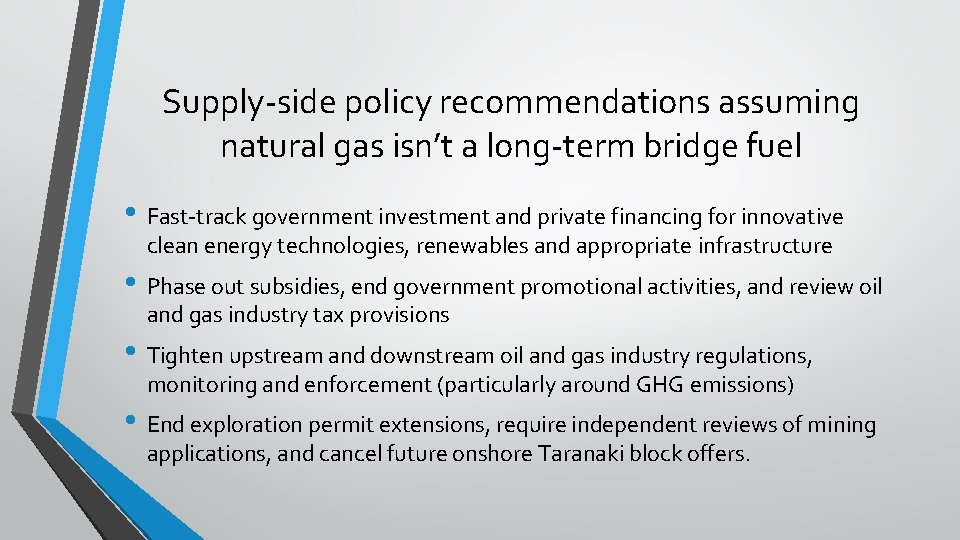 Supply-side policy recommendations assuming natural gas isn’t a long-term bridge fuel • Fast-track government