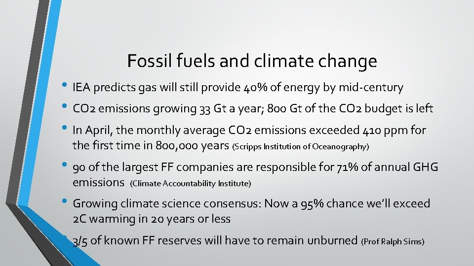 Fossil fuels and climate change • IEA predicts gas will still provide 40% of