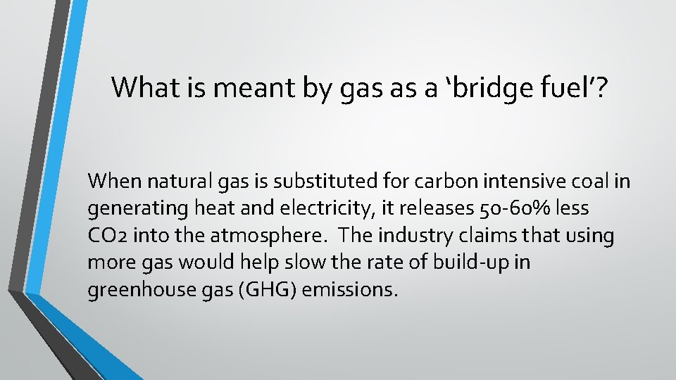 What is meant by gas as a ‘bridge fuel’? When natural gas is substituted