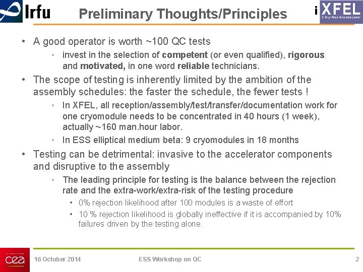 Preliminary Thoughts/Principles i • A good operator is worth ~100 QC tests • invest Preliminary Thoughts/Principles i • A good operator is worth ~100 QC tests • invest