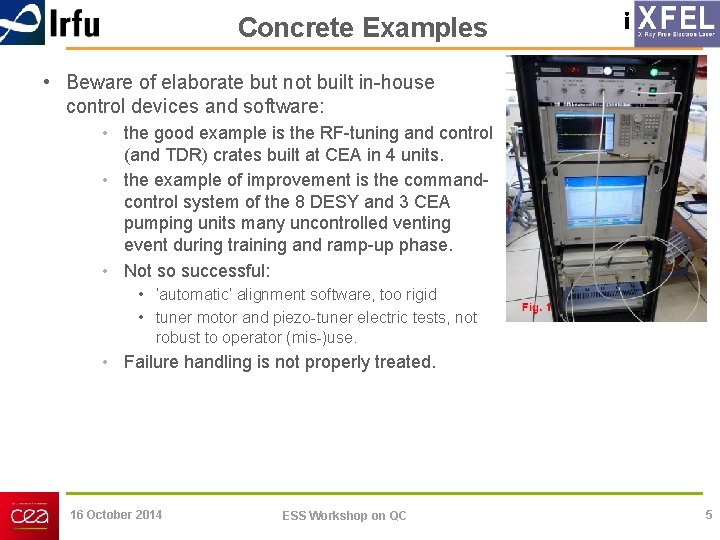 Concrete Examples i • Beware of elaborate but not built in-house control devices and Concrete Examples i • Beware of elaborate but not built in-house control devices and