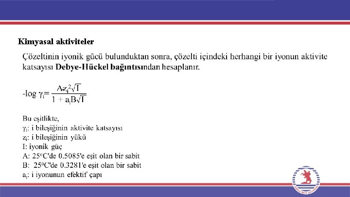 Kimyasal aktiviteler Kimyasal aktiviteler