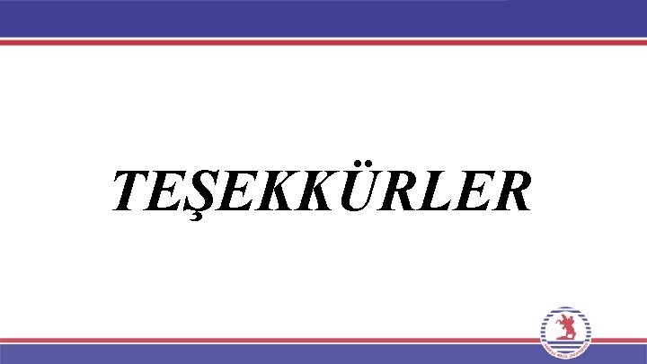 TEŞEKKÜRLER TEŞEKKÜRLER