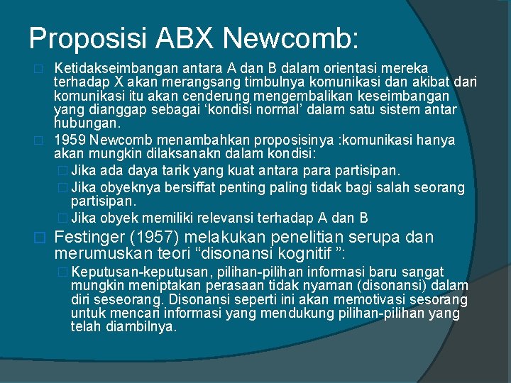 Proposisi ABX Newcomb: Ketidakseimbangan antara A dan B dalam orientasi mereka terhadap X akan