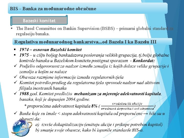 BIS - Banka za međunarodne obračune Bazeski komitet § The Basel Committee on Bankin