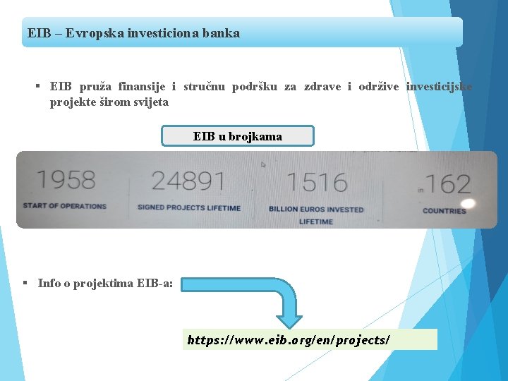 EIB – Evropska investiciona banka § EIB pruža finansije i stručnu podršku za zdrave