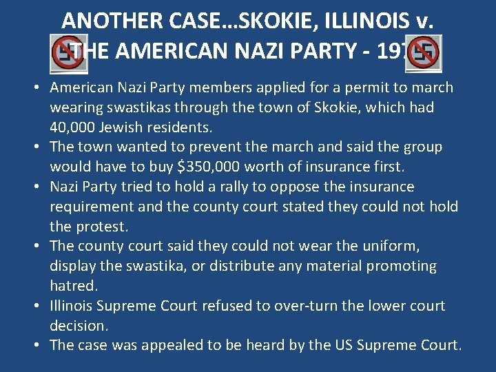 ANOTHER CASE…SKOKIE, ILLINOIS v. THE AMERICAN NAZI PARTY - 1977 • American Nazi Party