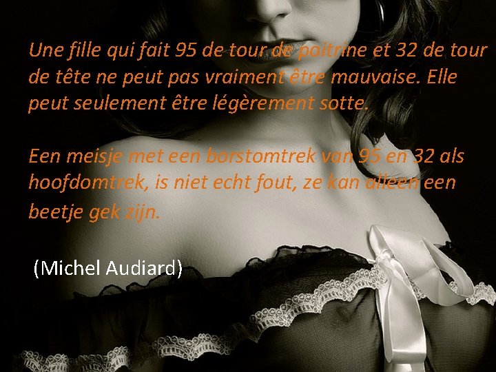 Une fille qui fait 95 de tour de poitrine et 32 de tour de