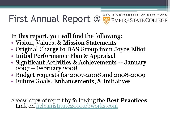 First Annual Report @ In this report, you will find the following: • Vision,