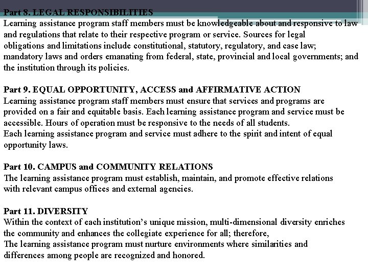 Part 8. LEGAL RESPONSIBILITIES Learning assistance program staff members must be knowledgeable about and