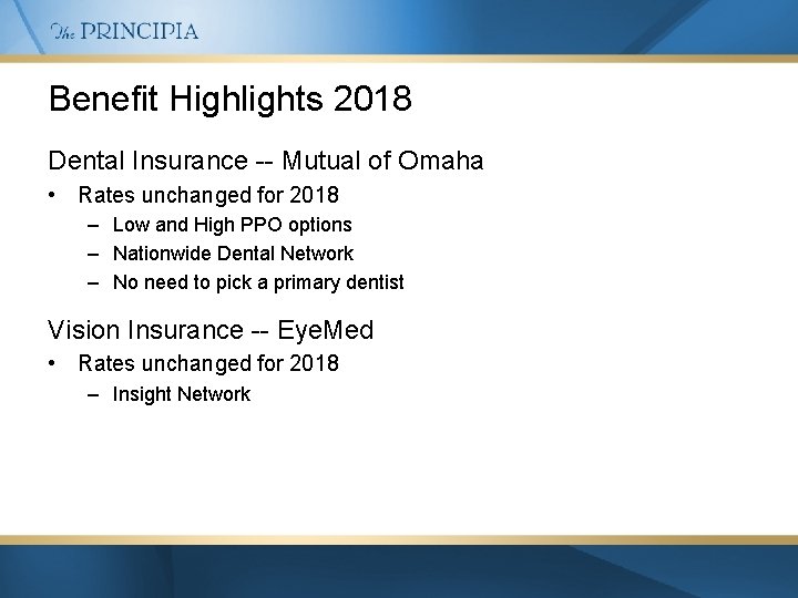 Benefit Highlights 2018 Dental Insurance -- Mutual of Omaha • Rates unchanged for 2018