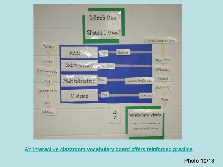 An interactive classroom vocabulary board offers reinforced practice. Photo 10/13 