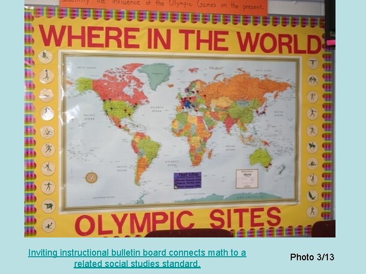 Inviting instructional bulletin board connects math to a related social studies standard. Photo 3/13
