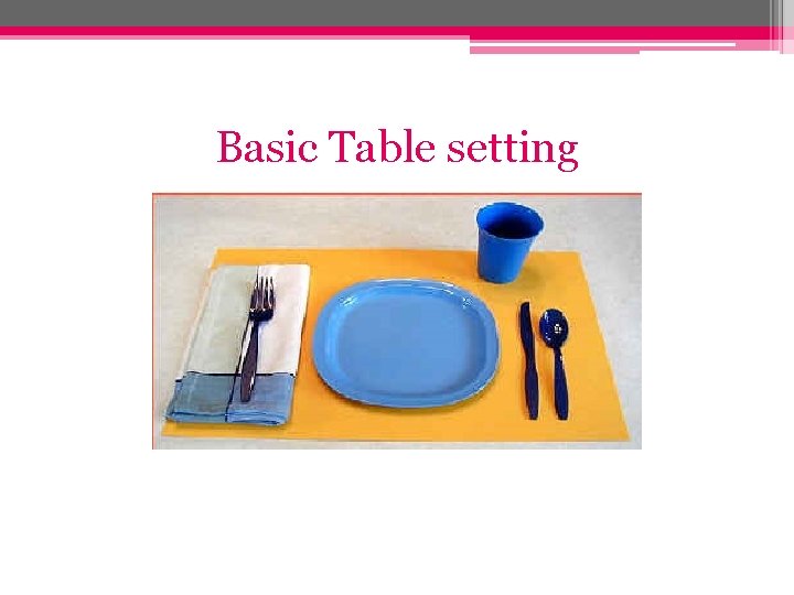 Basic Table setting 