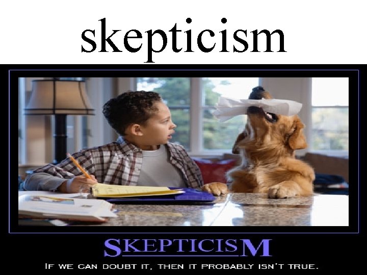 skepticism 