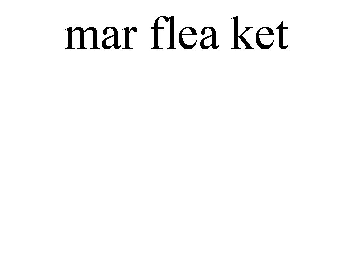 mar flea ket 