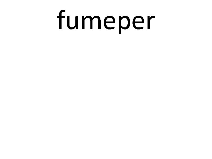fumeper 