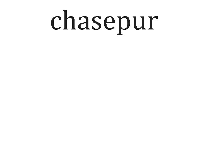 chasepur 