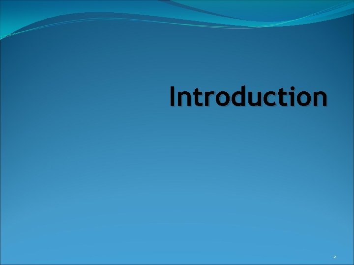 Introduction 2 