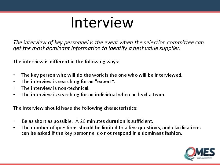 Interview The interview of key personnel is the event when the selection committee can