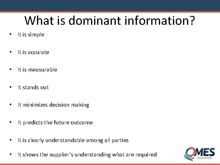 What is dominant information? • It is simple • It is accurate • It