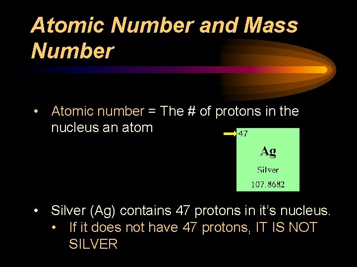 Atomic Number and Mass Number • Atomic number = The # of protons in Atomic Number and Mass Number • Atomic number = The # of protons in