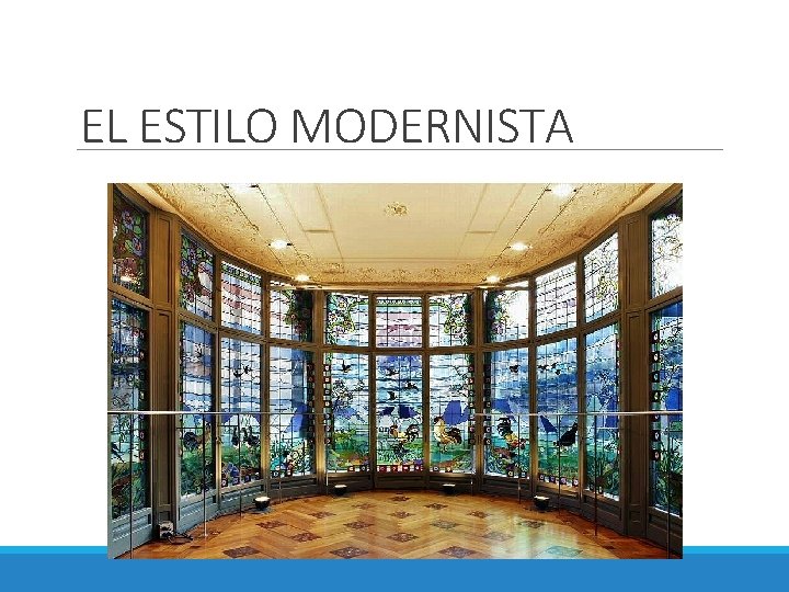EL ESTILO MODERNISTA 