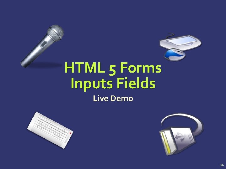 HTML 5 Forms Inputs Fields Live Demo 91 