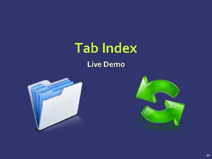 Tab Index Live Demo 99 
