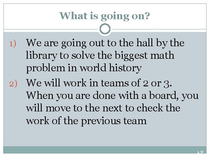 What is going on? We are going out to the hall by the library What is going on? We are going out to the hall by the library