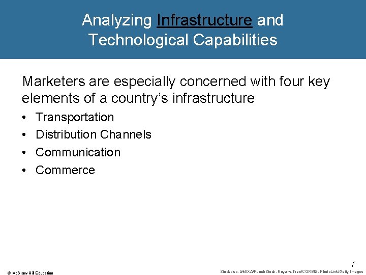 Analyzing Infrastructure and Technological Capabilities Marketers are especially concerned with four key elements of